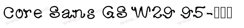 Core Sans GS W29 95字体转换